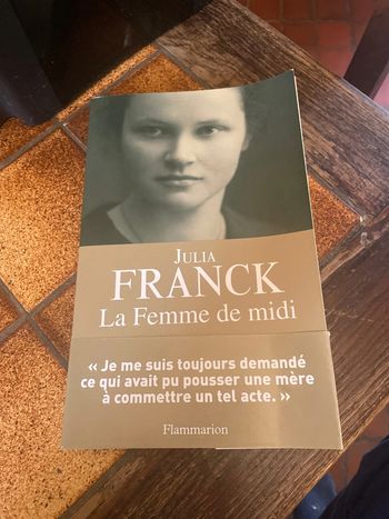 La femme de midi - Julia Franck