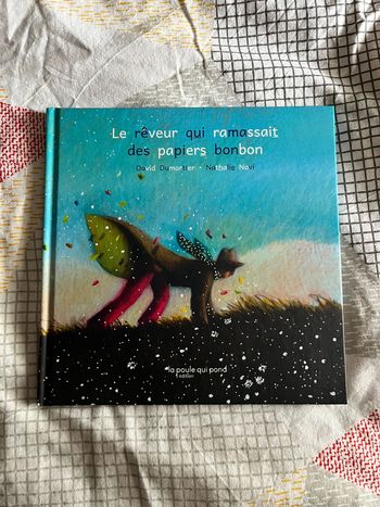 Livre jeunesse Le rêveur qui ramassait des papiers bonbons