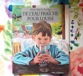 DE L'EAU FRAICHE POUR LOUISE de M.A. LE ROCHAIS Ed. L'Ecole des Loisirs