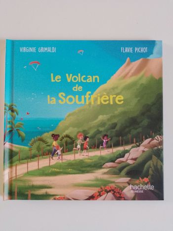 Livre Le volcan de la Soufrière Hachette Jeunesse Giboulées
