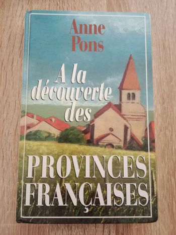 Anne Pons - À la découverte des provinces Françaises