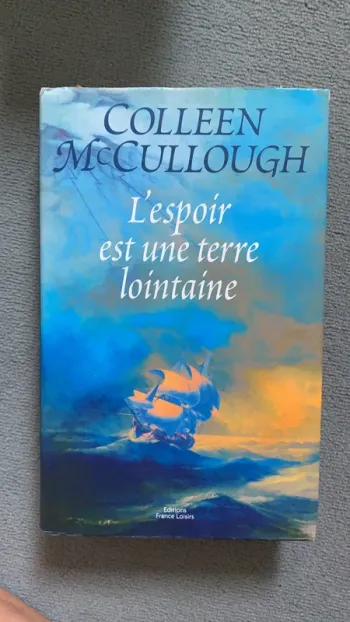 L’espoir est une terre lointaine - Colleen Mc Cullough