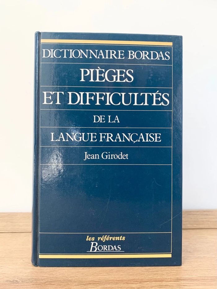 Dictionnaire bordas Pièges et difficultés de la langue française
