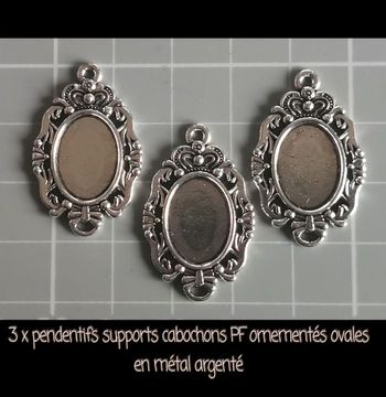 3 x pendentifs supports cabochons PF ornementés ovales en métal argenté