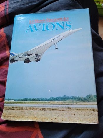 Le monde fascinant des avions