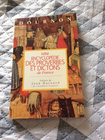 #mini encyclopédie des proverbes et dictons de France Dournon