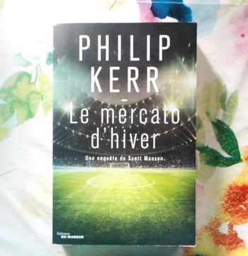 Le mercato d'hiver Une enquête de Scott Manson de Philip Kerr Ed. du Masque