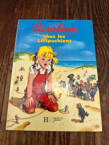 Livre Caroline chez les Lillipuchiens Pierre Probst bd album Hachette Jeunesse collection
