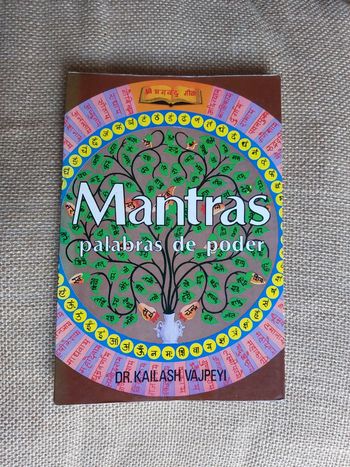 Dr Kailash Vajpeyi - Mantras, palabras de poder