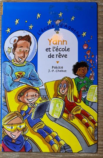 Livre - L’école d’Agathe - Yann et l’école de rêve 