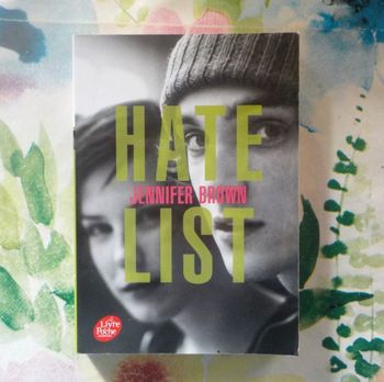 HATE LIST de Jennifer BROWN Ed. Le Livre de Poche
