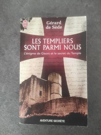 Les Templiers sont parmi nous Gérard de Sède J'ai Lu Aventure Secrète 2012