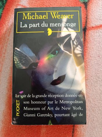 La part du mensonge - Michael Weaver