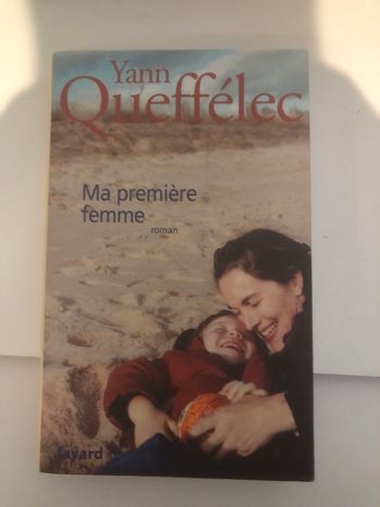 Ma première femme - Yann Queffélec