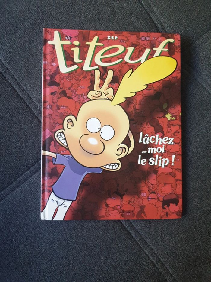 BD Titeuf lâchez moi le slip