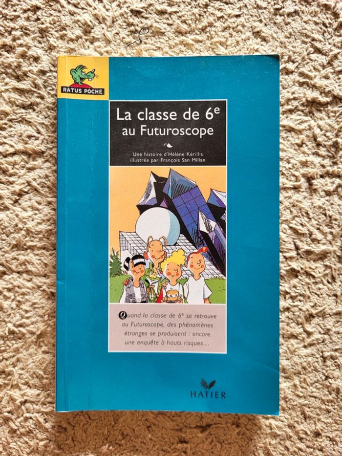 Livre enfant La classe de 6e au Futuroscope d'Hélène Kérillis - Collection Ratus poche