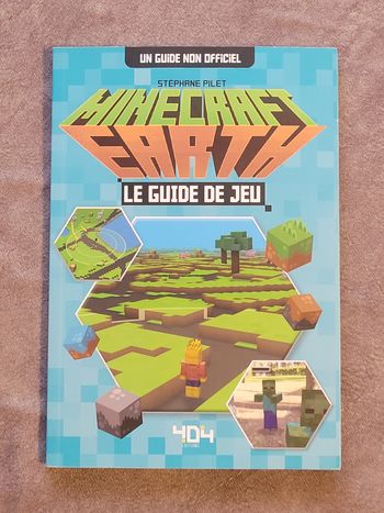 Minecraft Earth - Le guide de jeu non officiel - Dès 8 ans Stéphane Pilet