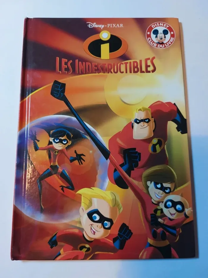 Livre enfant Disney Les indestructibles
