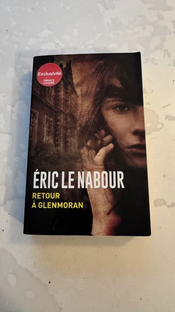 Roman Retour à Glenmoran d’Éric Le Nabour - Édition exclusive France Loisirs