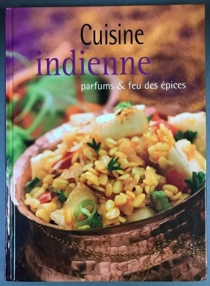 Cuisine Indienne parfums et feu des épices