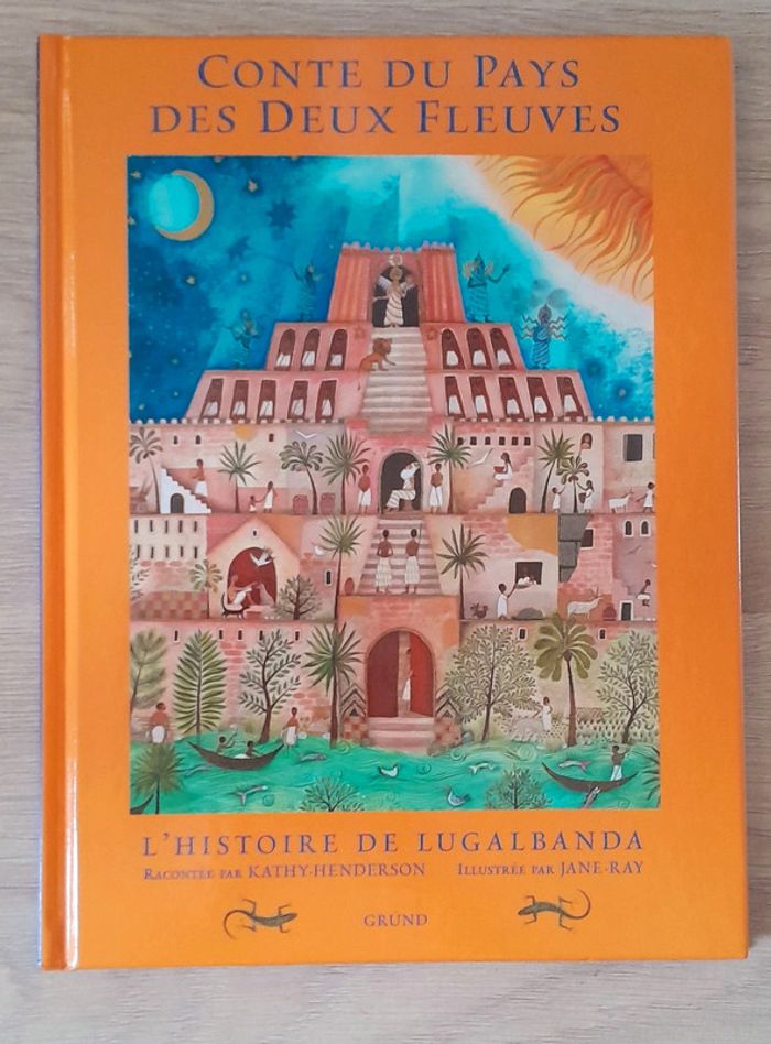 Conte du pays des deux fleuves l'histoire de lugalbanda