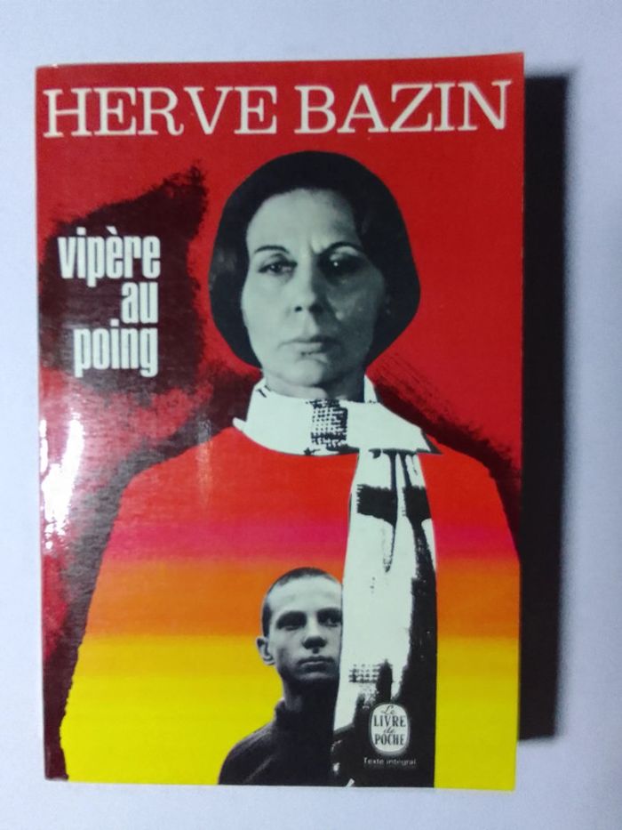 Hervé Bazin - Vipère au poing