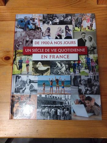 Un siècle de vie quotidienne en France