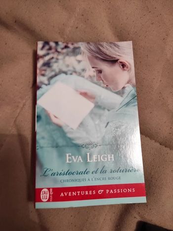 L'aristocrate et la roturière, chroniques à l'encre rouge. Eva leigh