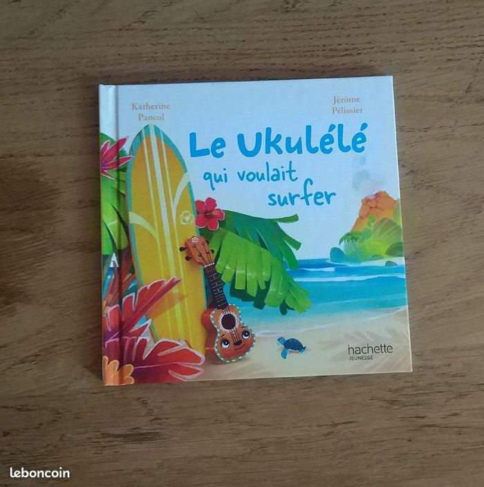 Livre Le Ukulélé qu voulait surfer