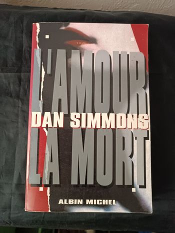 L'amour la mort Dan Simmons 
