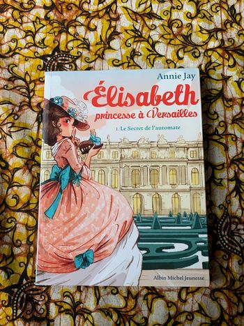 Elisabeth princesse à Versailles