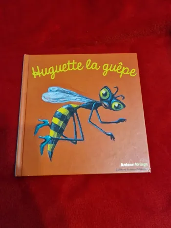 Livre 21 drôles de petites bêtes huguette la guêpe