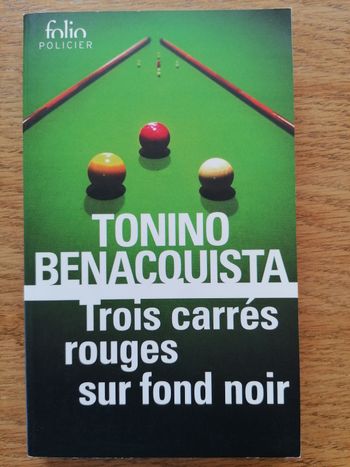 Trois carrés rouges sur fond noir de Tonino Benacquista