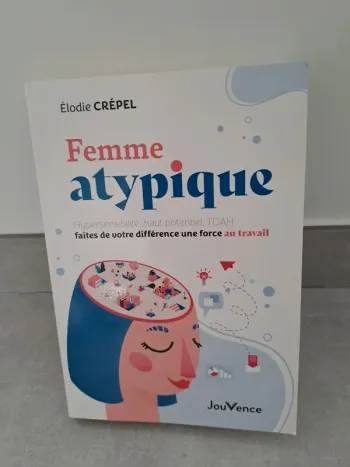 Livre Femme atypique - Élodie Crépel - Hypersensibilité TDAH HP
