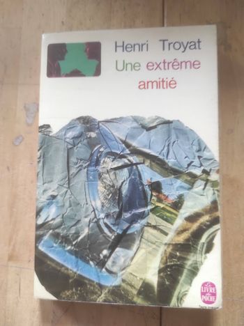 Une extrême amitié Henri Troyat Livre de Poche 1968