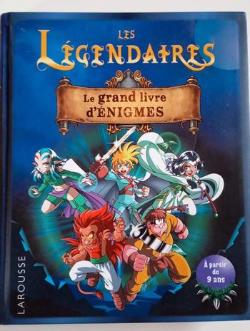 Les Légendaires : le grand livre d'énigmes