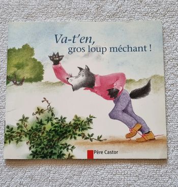 Livre va t'en gros loup méchant