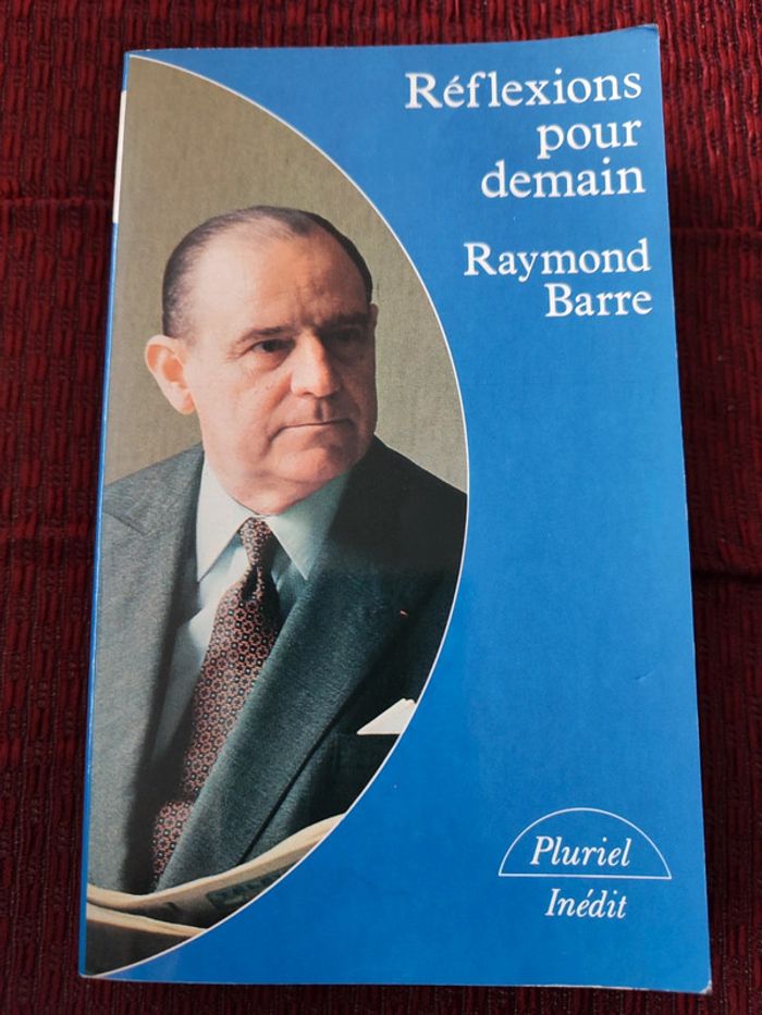 Livre "Réflexion pour demain" Raymond Barre