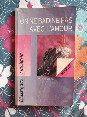 On ne badine pas avec l'amour - Alfred de Musset