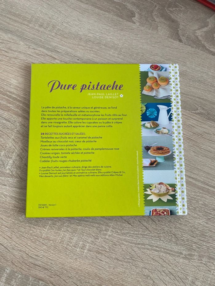 livre de cuisine, pure pistache, Jean-Paul Laillet et Louise Denisot - photo numéro 2