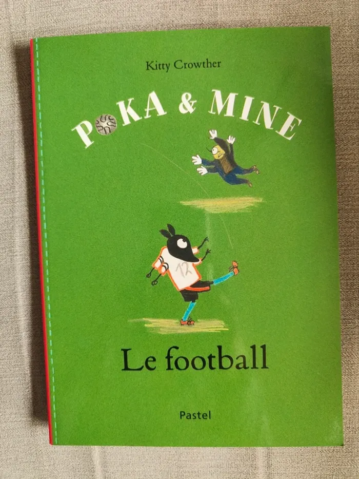 📖 Livre Le football Poka & Mine Kitty Crowther 📖 École des Max