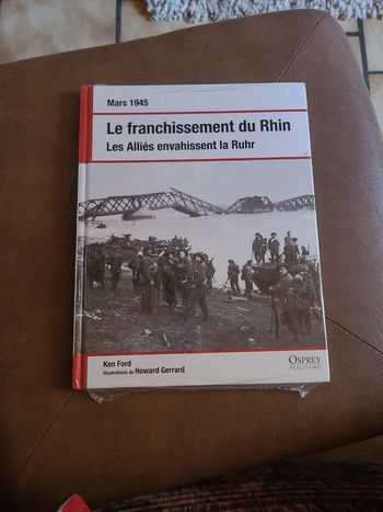 Le franchissement du rhin. Les alliés envahissent la ruhr