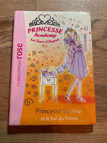Livre La bibliothèque Rose Princesse Academy Numéro 11 Princesse Sophie et le bal du prince