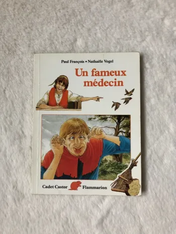 Livre - Un fameux médecin - Cadet Castor Flammarion