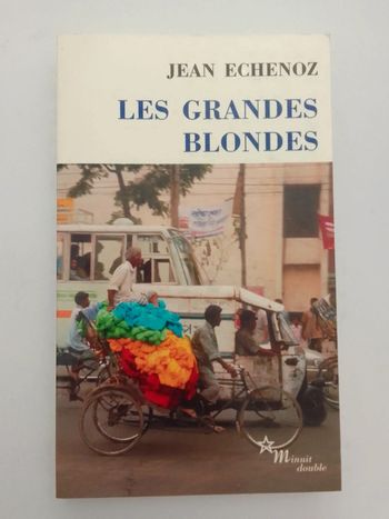 Jean Echenoz - Les grandes blondes