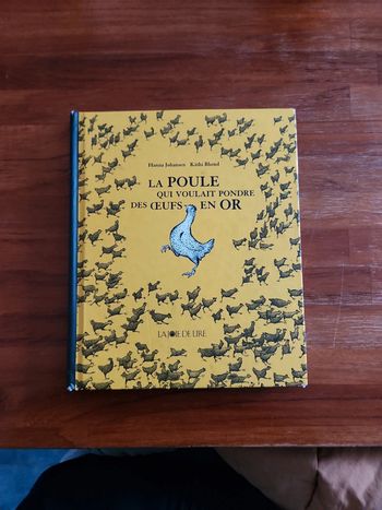 Livre : La poule qui voulait pondre des oeufs en Or