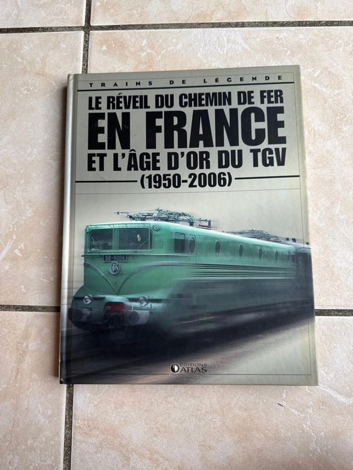 Livre trains de légende le réveille du chemin de fer en France