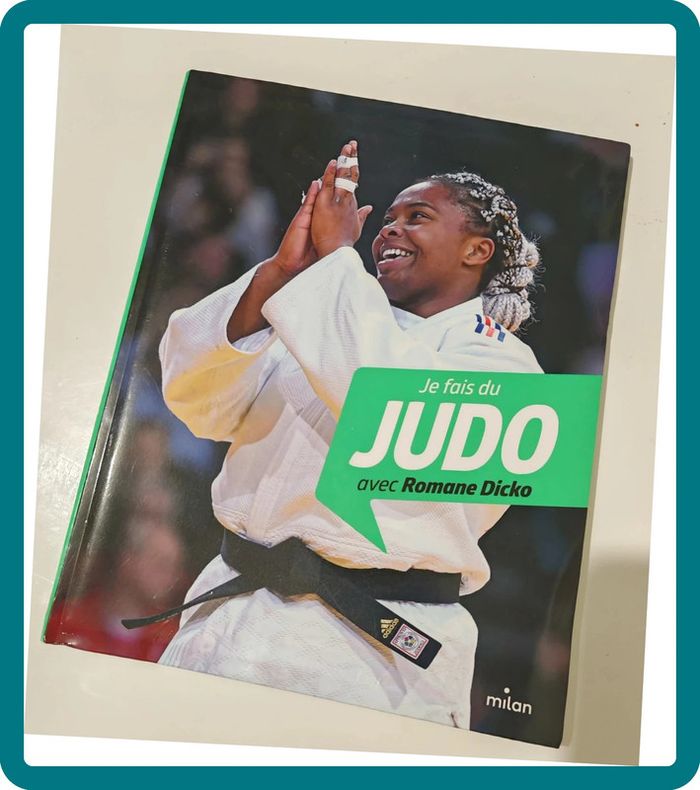 Livre “Je fais du Judo avec Romane Dicko”  Guide illustré pour enfants, sport, arts martiaux