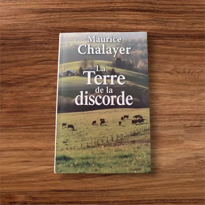 La terre de la discorde de Maurice Chalayer