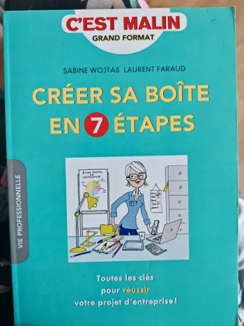 Créer sa boîte en 7 étapes